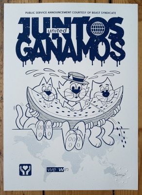 ''Juntos Ganamos (We win together)'' limited edition screenprint by BEAST